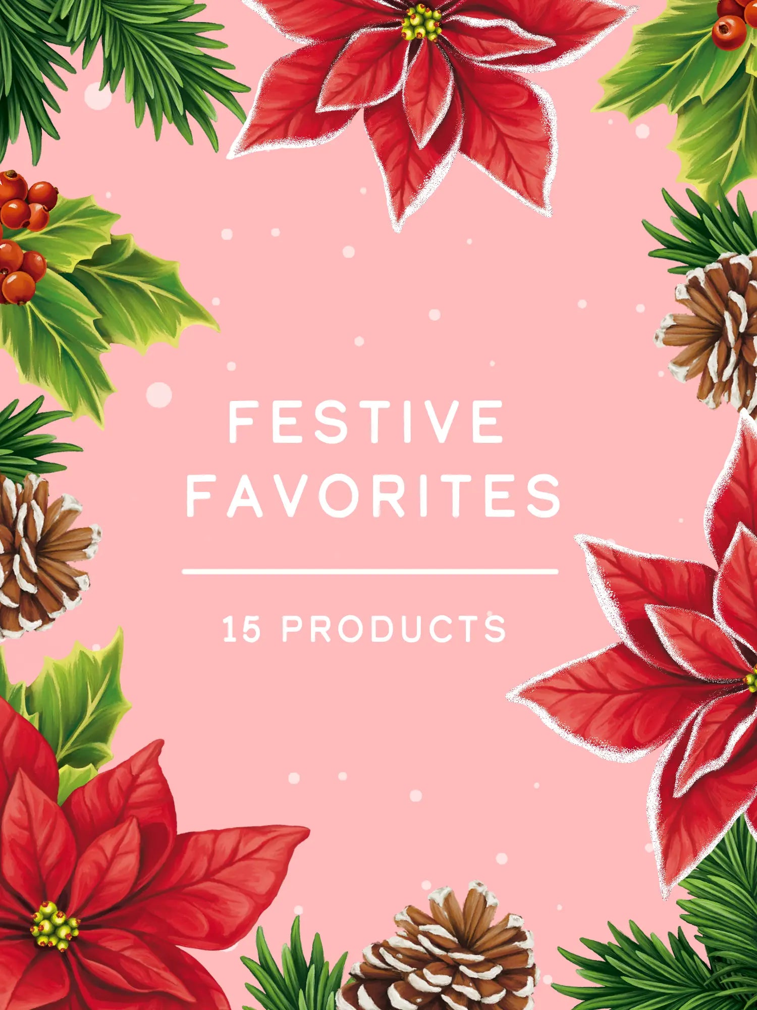 Festive Favorites