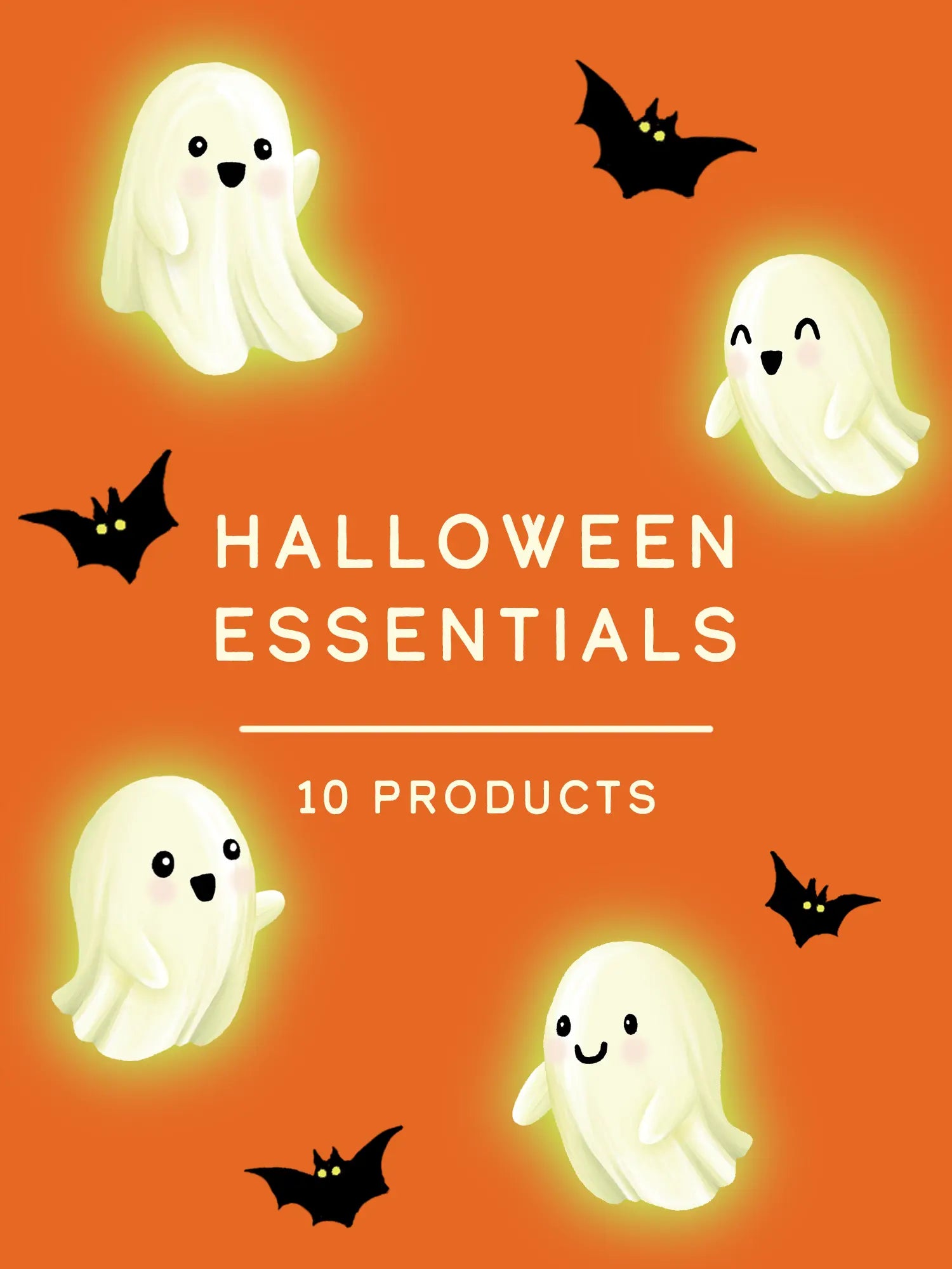 Halloween-themed graphic with the words 'HALLOWEEN ESSENTIALS' and '10 PRODUCTS' on an orange background, surrounded by cute white cartoon ghosts and black bats.